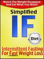 Simplified "IF" Intermittent Fasting Diet (Healthy Ways To Lose Weight) - Scott Walker