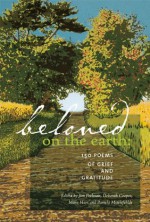 Beloved on the Earth: 150 Poems of Grief and Gratitude - Jim Perlman, Deborah Cooper, Mara Hart, Pamela Mittlefehldt