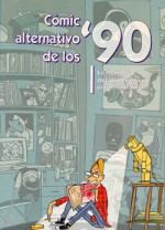 Cómic alternativo de los 90, la herencia del underground - Óscar Palmer