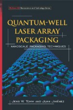 Quantum-Well Laser Array Packaging - Jens W. Tomm, Juan Giménez