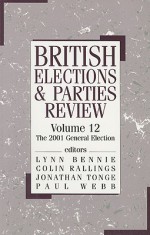 British Elections and Parties Review, Vol. 12 - Lynn Bennie, Colin Rallings, Paul Webb, Jonathan Tonge