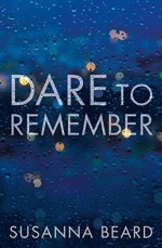 Dare to Remember - Susanna Beard