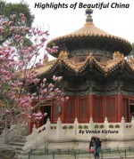 Highlights of Beautiful China - Venice Kichura, Joyce Jones