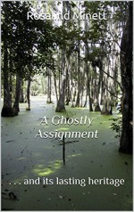 A Ghostly Assignment: . . . and its lasting heritage - Rosalind Minett