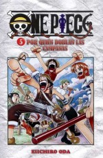 One Piece Vol. 05: Por quién doblan las campanas - Eiichiro Oda, Agustín Gómez Sanz