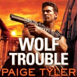 Wolf Trouble: SWAT Series #2 - Tantor Audio, Paige Tyler, Abby Craden