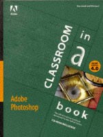 Adobe Photoshop: Version 4.0 [With CDROM] (Classroom in a Book (Adobe)) - Adobe Systems Inc