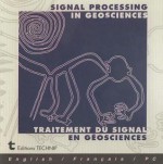 SIGNAL PROCESSING IN GEOSCIENCES - Jean-luc Mari, FranCois Glangeaud