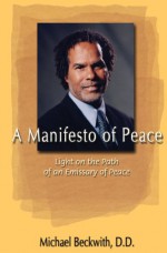 A Manifesto Of Peace - Michael Bernard Beckwith