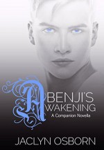 Benji's Awakening - Jaclyn Osborn