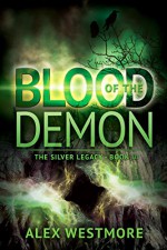 Blood of the Demon (The Silver Legacy Book 3) - Alex Westmore, Mallory Rock, Stevie Mikayne