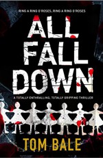 All Fall Down - Tom Bale