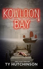 Kowloon Bay (Abby Kane FBI Thriller Book 3) - Ty Hutchinson