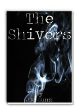 The Shivers - J.K. Gunn