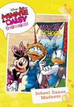 Minnie & Daisy Best Friends Forever: School Dance Madness (Minnie & Daisy Best Friends Forever Chapter Book) - Disney Book Group, Calliope Glass, Walt Disney Company, Davide Baldoni, Stefania Fiorillo, Fabio Pochet