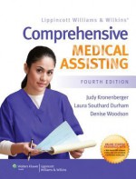 Lww Comprehensive Medical Assisting 4e Text, Study Guide & Prepu Package - Lippincott Williams & Wilkins, Lippincott Williams & Wilkins