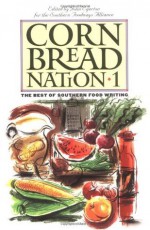 Cornbread Nation 1: The Best of Southern Food Writing - John Egerton, John T. Edge