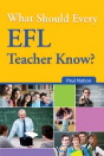 What Should Every EFL Teacher Know? - I.S.P. Nation