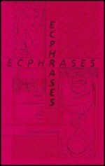 Ecphrases - Michael L. Johnson