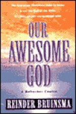 Our Awesome God - Reinder Bruinsma, B. Russell Holt, Michelle C. Petz