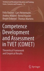 Competence Development and Assessment in Tvet (Comet): Theoretical Framework and Empirical Results - Felix Rauner, Lars Heinemann, Andrea Maurer