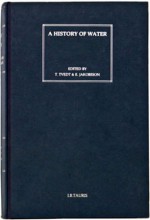 A History of Water, Series II, Volume 2: Rivers and Society: From Early Civilizations to Modern Times - Terje Tvedt, Richard Coopey