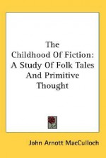 Childhood of Fiction - John MacCulloch