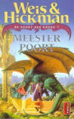 Meesterpoort (De Poort des Doods, #7) - Margaret Weis, Tracy Hickman, Eny van Gelder