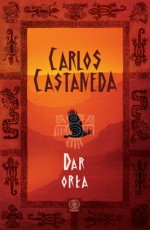 Dar Orła - Carlos Castaneda