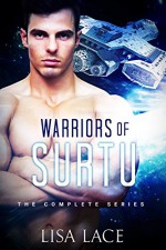 Warriors of Surtu: The Complete Series: A SciFi Alien Romance - Lisa Lace