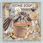 Stone Soup - Ann McGovern, Winslow Pinney Pels, Winslow Pinn, Ey Pels