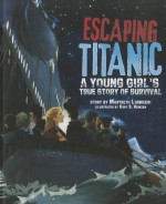 Escaping Titanic: A Young Girl's True Story of Survival - Marybeth Lorbiecki, Kory S. Heinzen