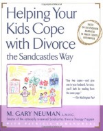 Helping Your Kids Cope with Divorce the Sandcastles Way - Patricia Romanowski Bashe, Judith S. Wallerstein, Sandra Blakeslee