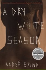 A Dry White Season - André Brink