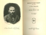 Dostoevsky 1821-81: A New Biography - Edward Hallett Carr