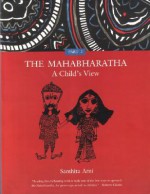 The Mahabharatha: A Child's View: Volume 2 - Samhita Arni