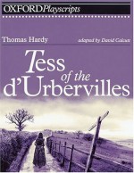 Tess of the D'Urbervilles (Oxford Playscripts) - David Calcutt