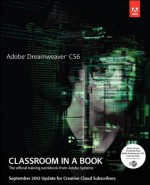 Adobe Dreamweaver CS6 Classroom in a Book - September 2012 Update for Creative Cloud Members - James J. Maivald, Editor