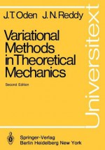 Variational Methods In Theoretical Mechanics - J. Tinsley Oden