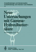 Neue Untersuchungen Mit Gamma-Hydroxibuttersaure - R. Frey