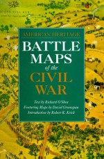 Battle Maps of the Civil War (American Heritage) - Richard O'Shea, David Greenspan