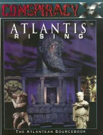 Atlantis Rising: The Atlantean Sourcebook (Conspiracy X) - Richard Dakan, Richard Dakaw