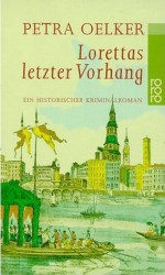 Lorettas letzter Vorhang - Petra Oelker