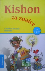 Kishon za znalce: Leksikon životnih mudrosti - Ephraim Kishon, Zlatko Crnković