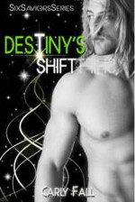 Destiny's Shift - Carly Fall