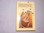 Mastering the Art of Beekeeping: v. 2 - Ormond Aebi, Harry Aebi