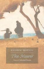 The Mower - Andrew Motion, Langdon Hammer