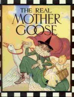 The Real Mother Goose - Checkerboard Press, Blanche Fisher Wright