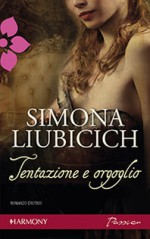 Tentazione e orgoglio - Simona Liubicich