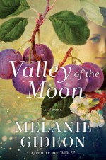 Valley of the Moon - Melanie Gideon